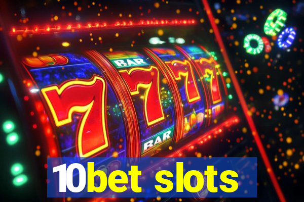 10bet slots